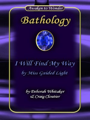 cover image of I Will Find My Way by Miss Guided Light Bathology Series